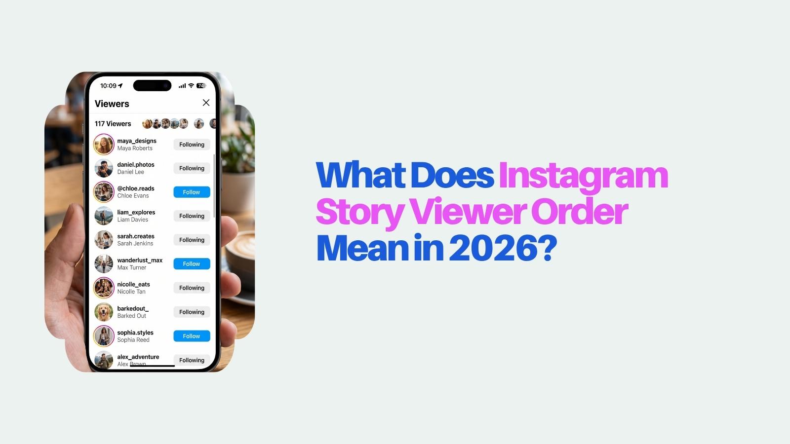 what does instagram story viewer order mean in 2026